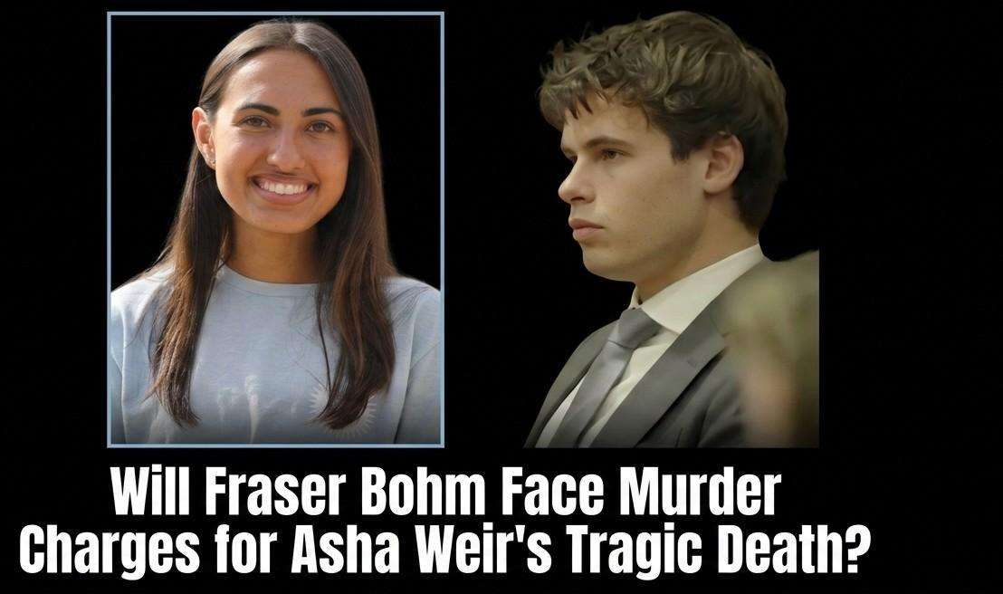 will-fraser-bohm-face-murder-charges-for-asha-weirs-death.jpeg