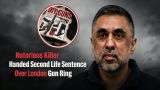 Notorious Killer Handed Second Life Sentence Over London Gun Ring